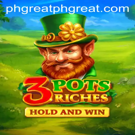 Discover the Excitement of 3potsRiches with PHGREAT Bonus