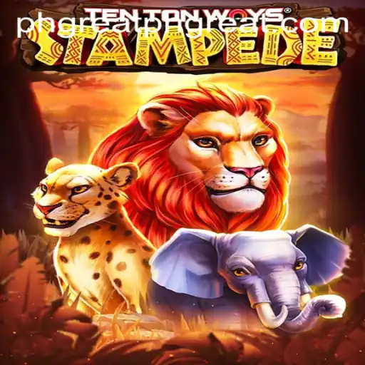 TenTonWaysStampede: The New Thrill in Gaming With a PHGREAT Twist
