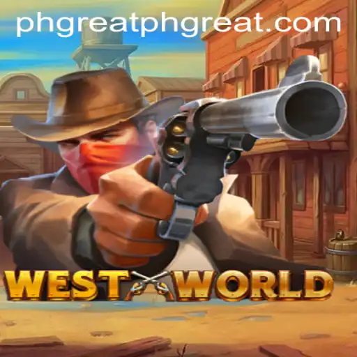 WestWorld: A Journey into the Realm of PHGREAT